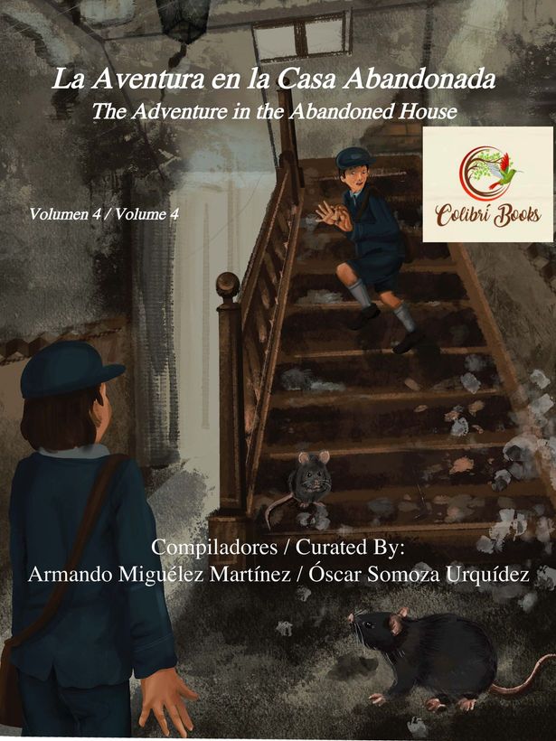 La Aventura de la Casa Vacía: The Adventure in the Abandoned House (Colibrí Books) (Spanish Edition)