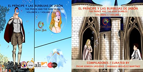 El Príncipe y las Burbujas de Jabón: The Prince and the Soap Bubbles (Colibrí Books) (Spanish Edition)